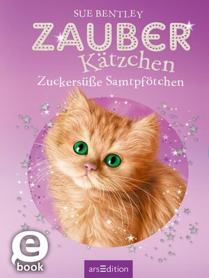 cover image of Zauberkätzchen – Zuckersüße Samtpfötchen